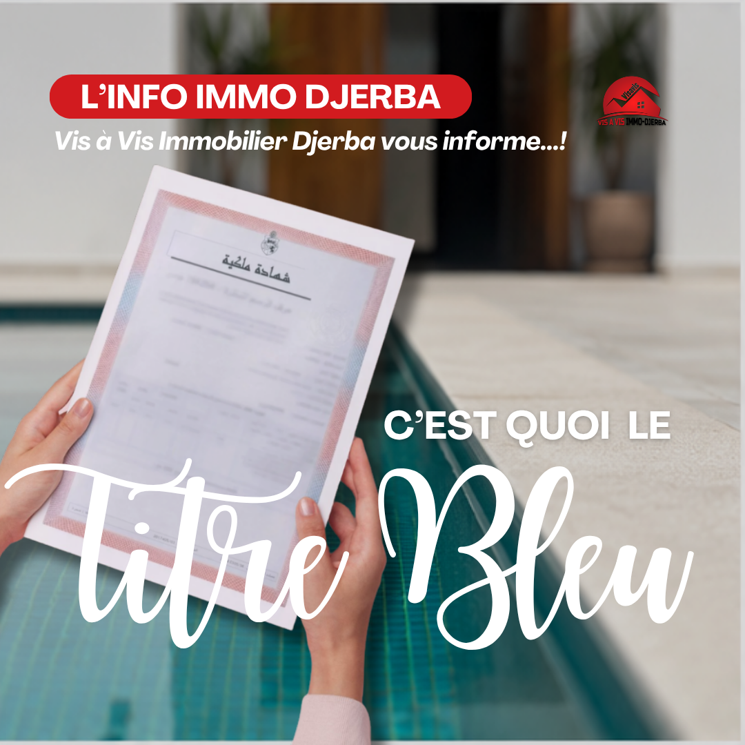 Titre bleu à Djerba : qu’est-ce que c’est et pourquoi est-il important?
